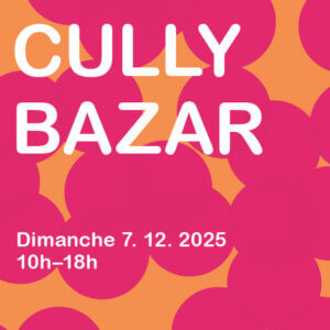 Rendez-vous au Cully Bazar !